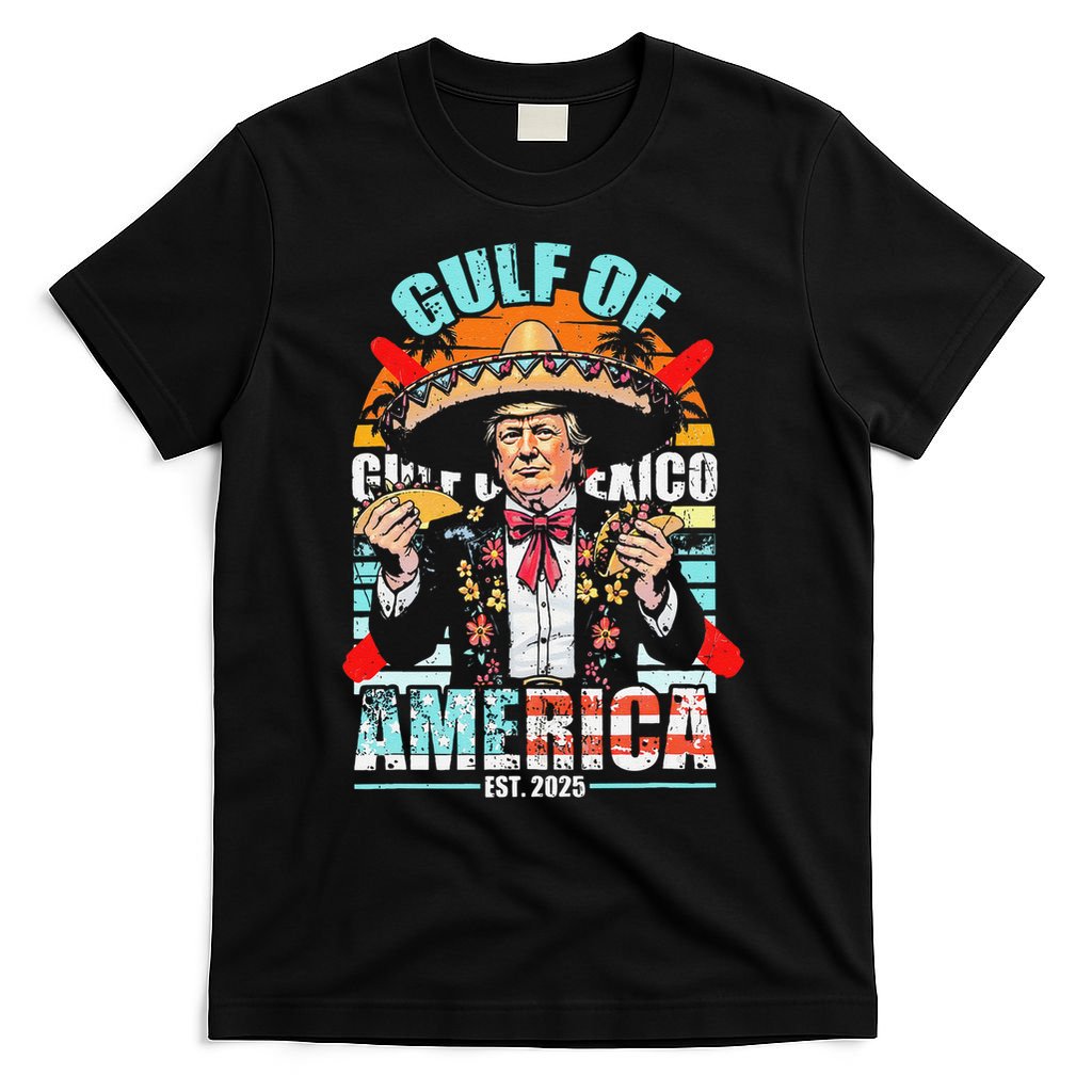 Trump Tacos Cinco De Mayo Gulf Of Us America Est 2025 T-Shirt