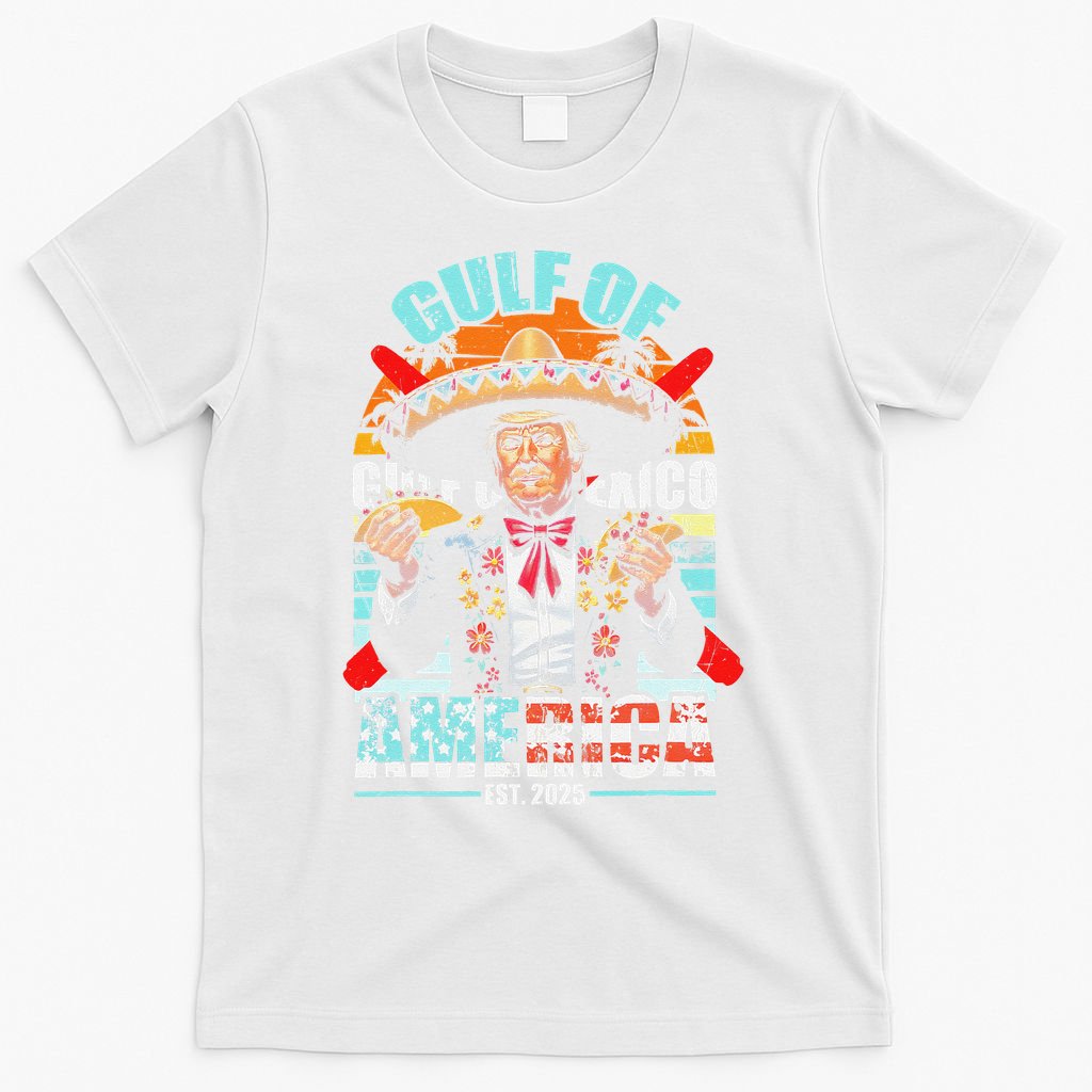 Trump Tacos Cinco De Mayo Gulf Of Us America Est 2025 T-Shirt