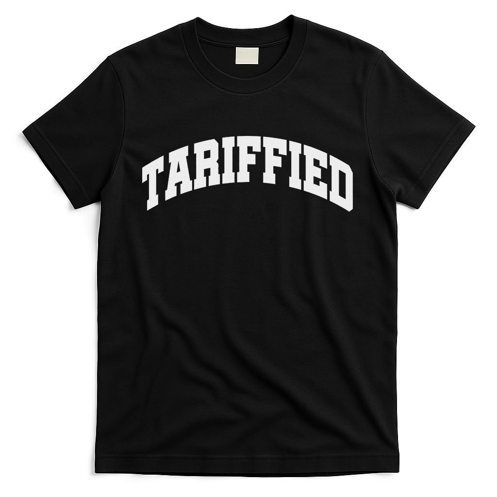 Tariffied Tariff Ied Funny Trump Economic Tariffs War T-Shirt