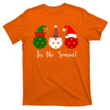 Tis The Season Pickleball Christmas Festive T-Shirt