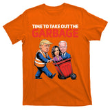 Time To Take Out The Garbage Funny Trump Anti Harris Biden T-Shirt