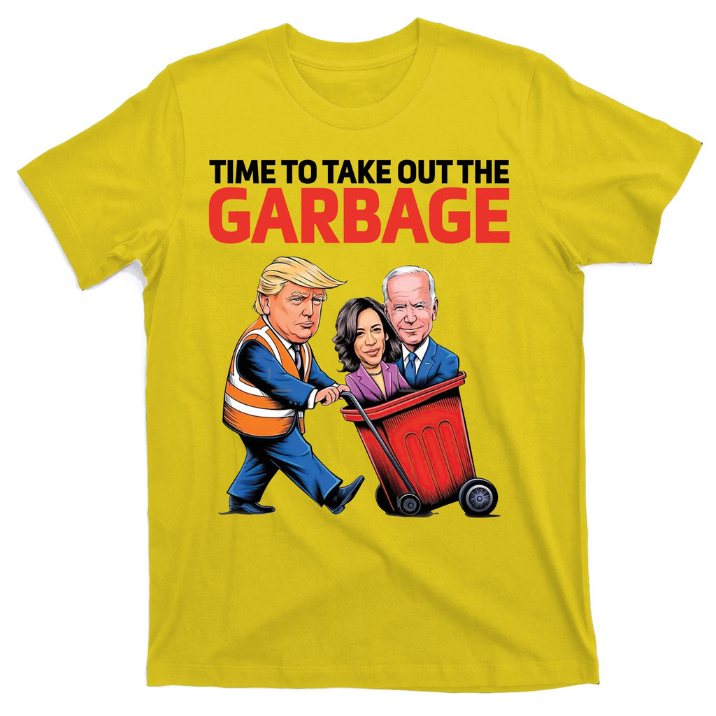 Time To Take Out The Garbage Funny Trump Anti Harris Biden T-Shirt