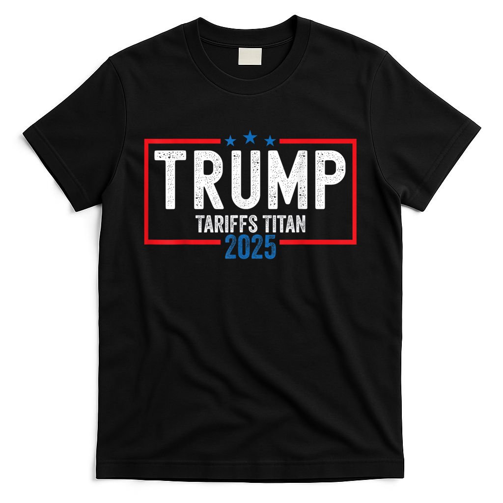 Trump Tariffs Titan 2025 Standing Up To China Patriot T-Shirt