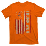 Trump Won 2024 45 47th President Usa Flag T-Shirt
