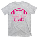 Together We Fight Breast Cancer Awareness Football Ribbon T-Shirt