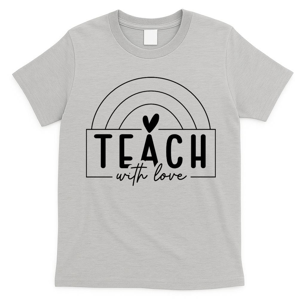 Teach With Love Heart T-Shirt