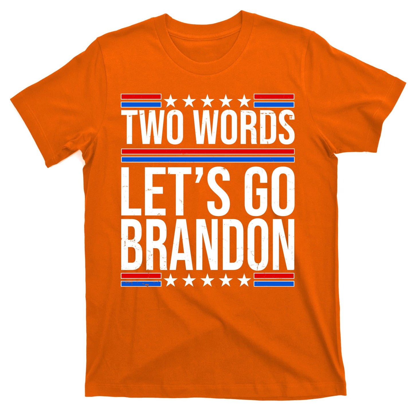 Two Words Let's Go Brandon T-Shirt