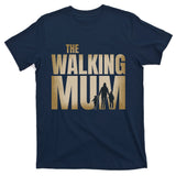 The Walking Mum T-Shirt