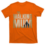 The Walking Mum T-Shirt