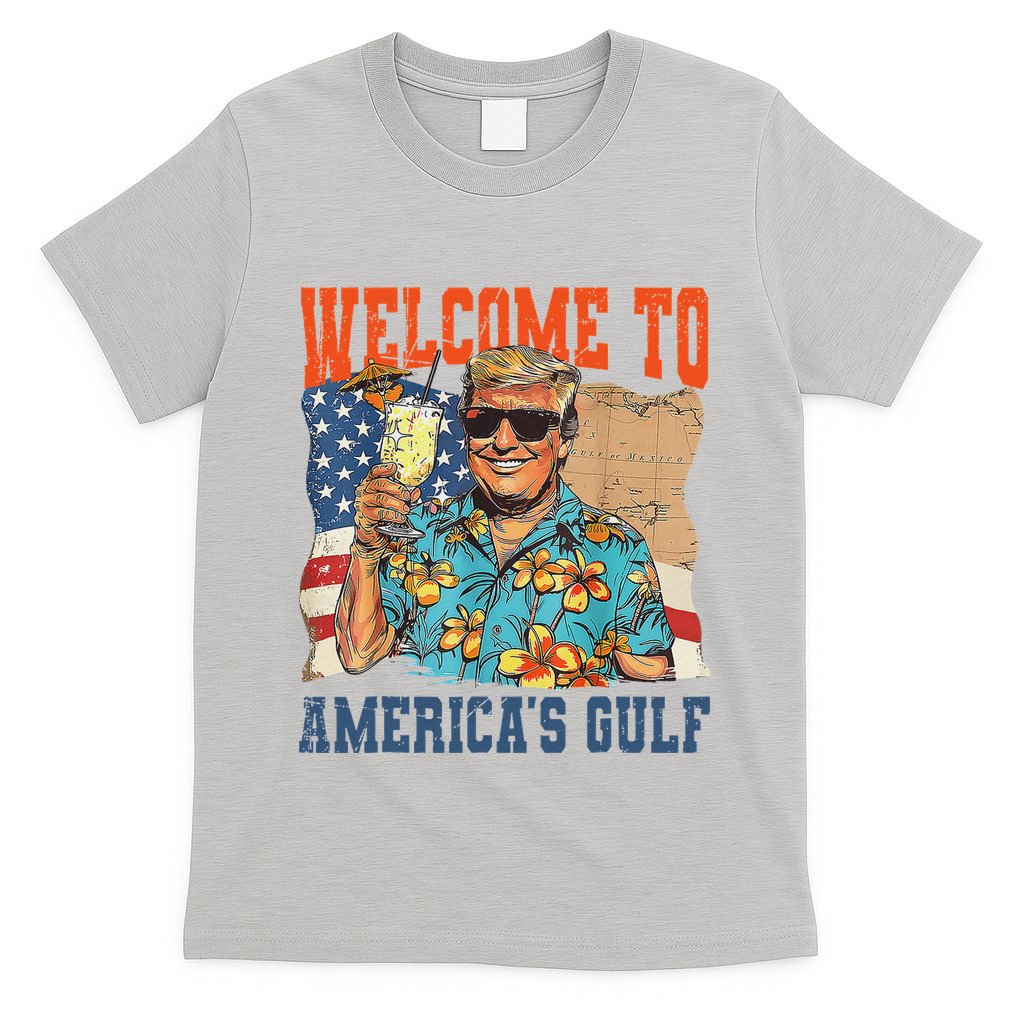 Trump Welcome To AmericaS Gulf Mexico T-Shirt