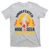 Undefeated Hide And Seek Champion Bigfoot T-Shirt