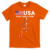 USA Play Like A Girl Soccer Football USA Flag TShirt T-Shirt
