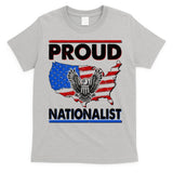 USA Proud Nationalist  T-Shirt
