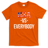 USA Vs Everybody T-Shirt