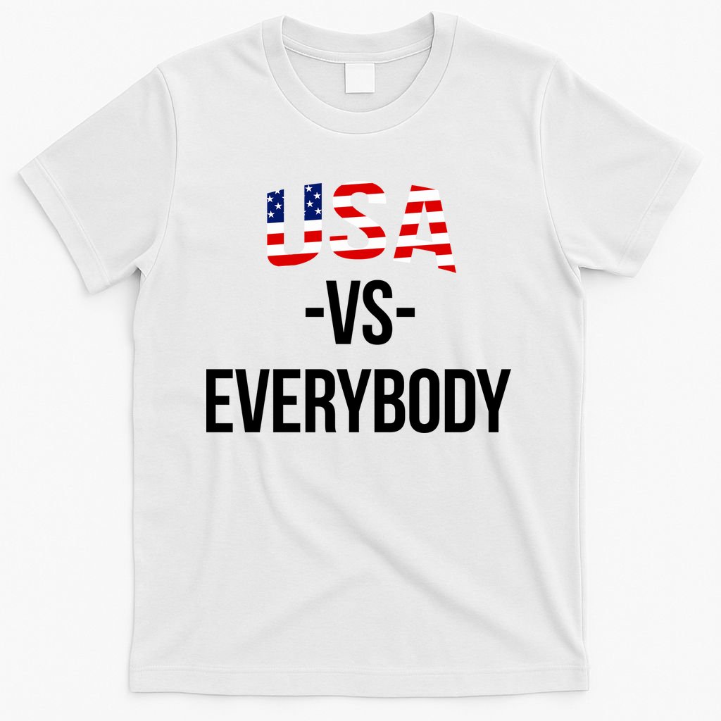 USA Vs Everybody T-Shirt