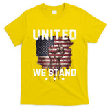 United We Stand Patriotic Gift For Usa Flag T-Shirt