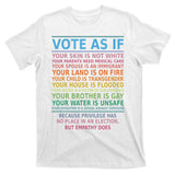 Vote As If Your Skin Is Not White Humans Rights T-Shirt