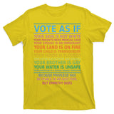 Vote As If Your Skin Is Not White Humans Rights T-Shirt