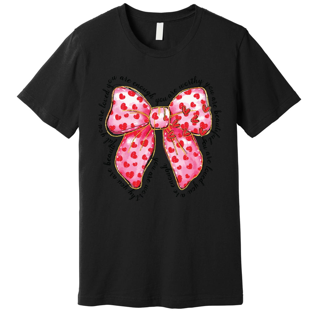 Valentine Coquette Bow You Are Loved Premium T-Shirt
