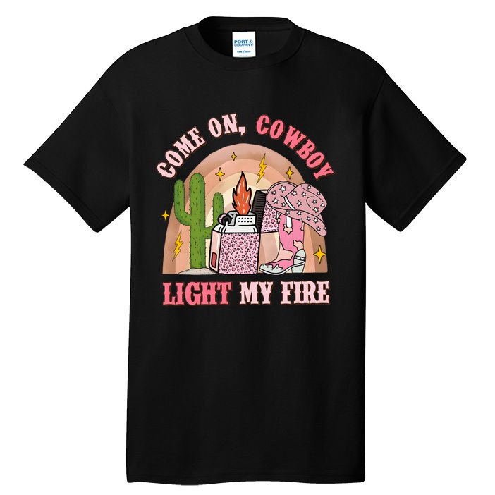 Valentines Come On Cowboy Light Western My Fire Tall T-Shirt