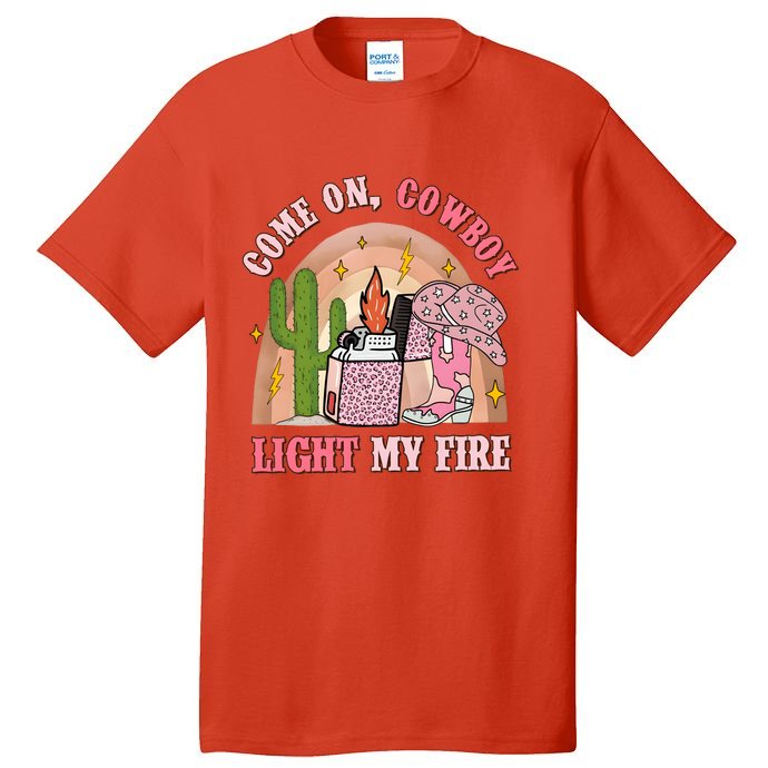 Valentines Come On Cowboy Light Western My Fire Tall T-Shirt