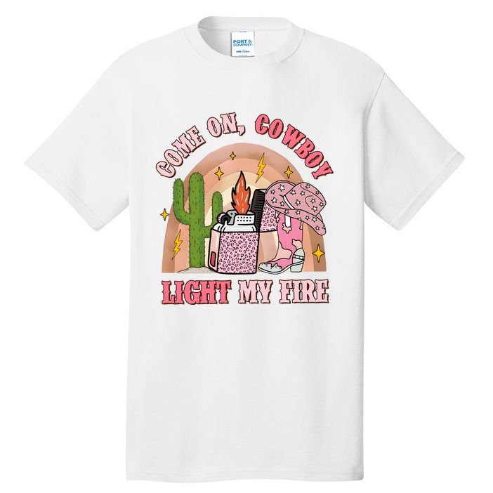 Valentines Come On Cowboy Light Western My Fire Tall T-Shirt