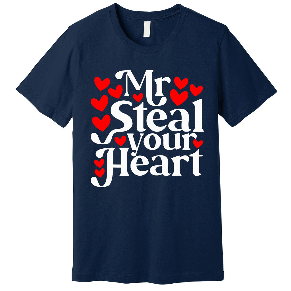 Valentines Day Mr Steal Your Heart Valentine Premium T-Shirt