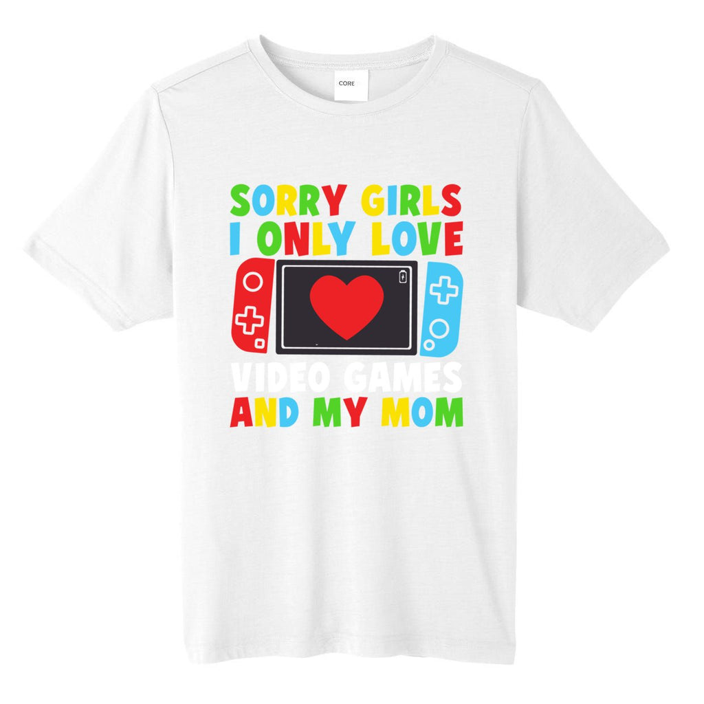 Valentine Day Sorry I Only Love Video Games And My Mom Funny Gift Tall Fusion ChromaSoft Performance T-Shirt