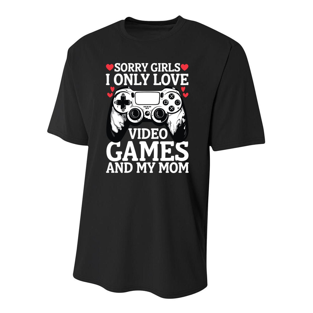 Valentine Day Sorry I Only Love Video Games And My Mom Gift Youth Performance Sprint T-Shirt