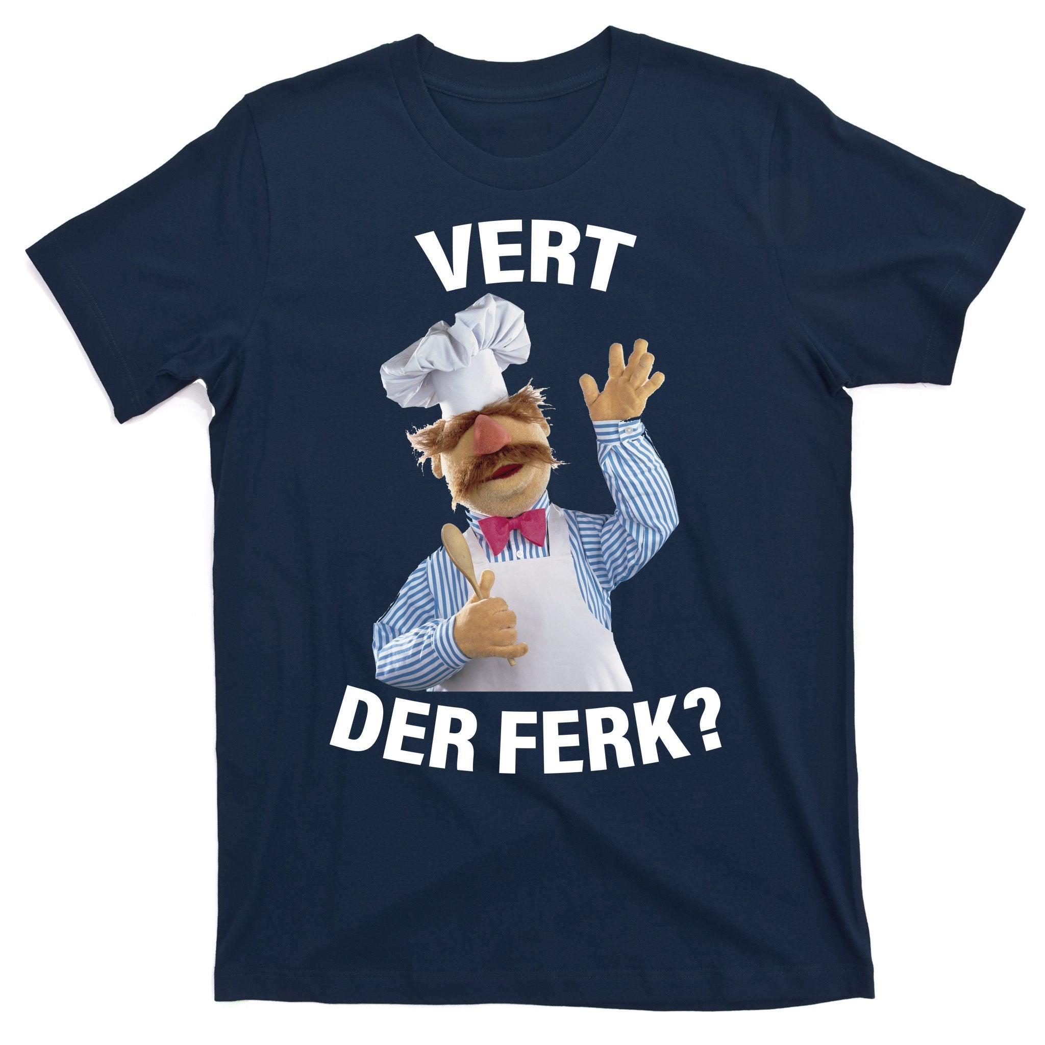 Vert Der Ferk Swedish Chef T-Shirt