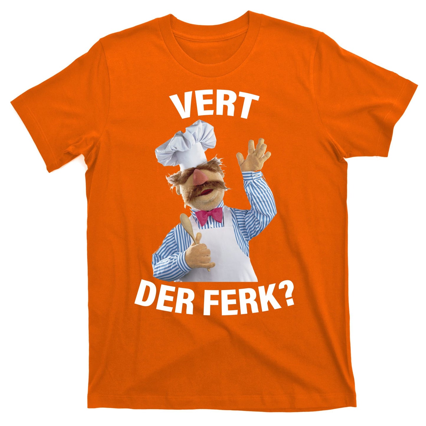 Vert Der Ferk Swedish Chef T-Shirt
