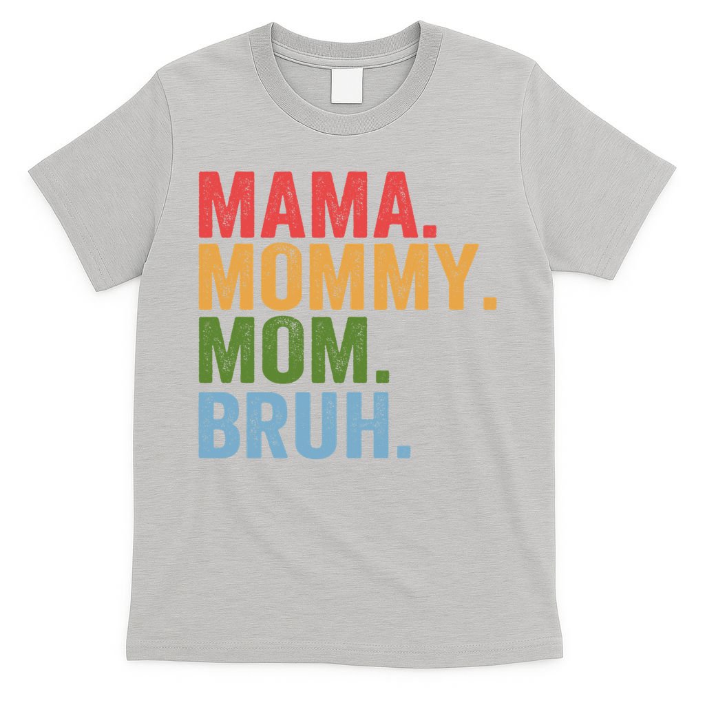 Vintage Funny Mother Mama Mommy Mom Bruh Mothers Day  T-Shirt