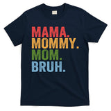 Vintage Funny Mother Mama Mommy Mom Bruh Mothers Day  T-Shirt