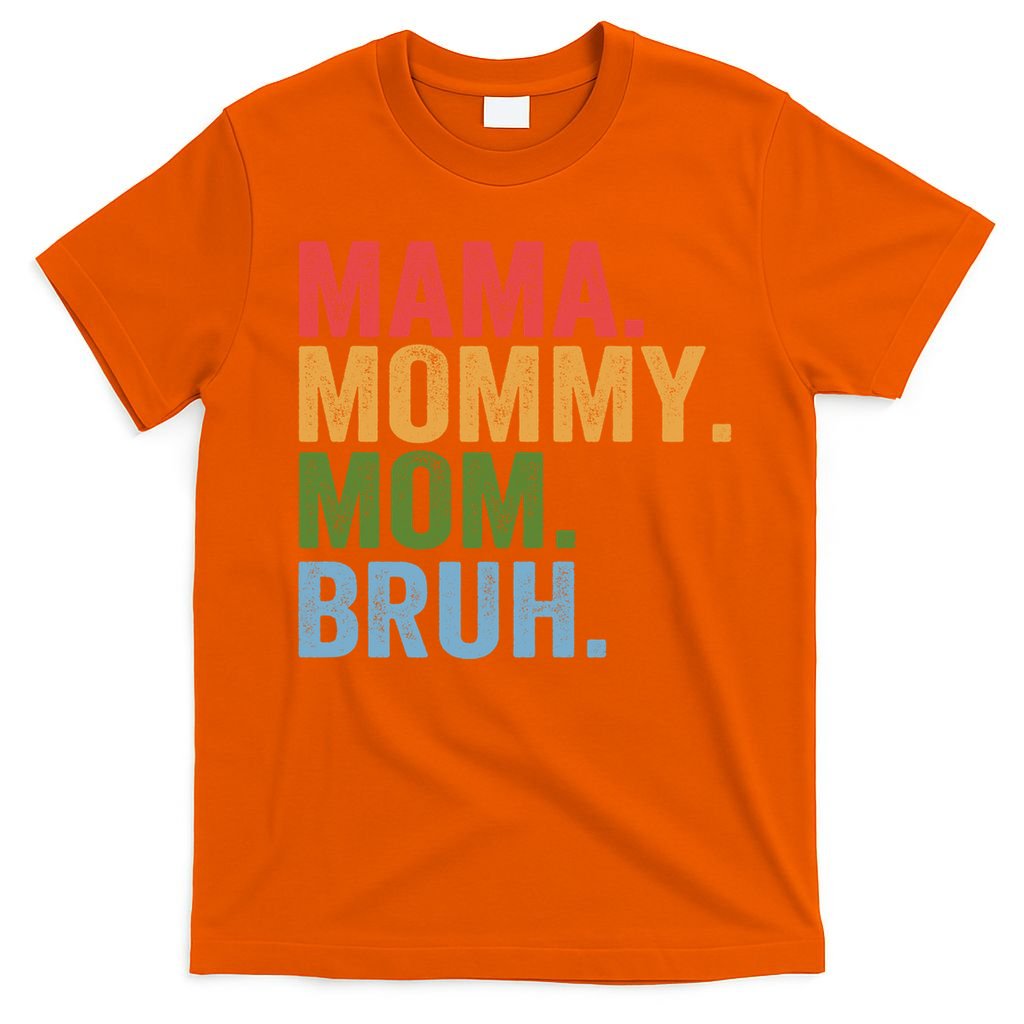 Vintage Funny Mother Mama Mommy Mom Bruh Mothers Day  T-Shirt