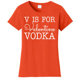 V Is For Vodka Funny Valentines Day Women's T-Shirt