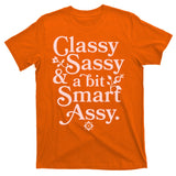 Vintage Funny Classy Sassy & A Bit Smart Assy T-Shirt