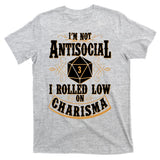 Vintage I'm Not Antisocial I Rolled Low On Charisma T-Shirt