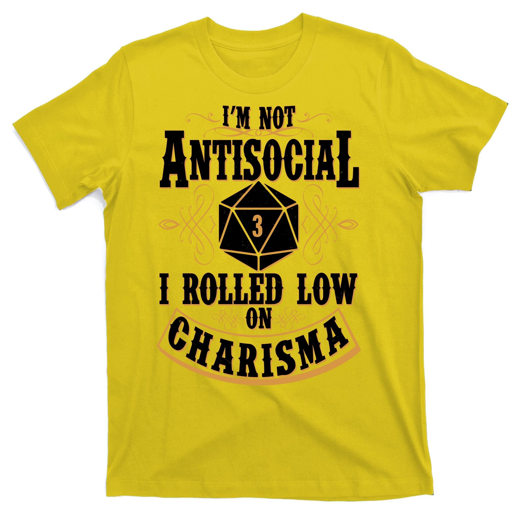 Vintage I'm Not Antisocial I Rolled Low On Charisma T-Shirt