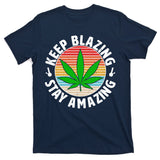 Vintage Keep Blazing Stay Amazing T-Shirt