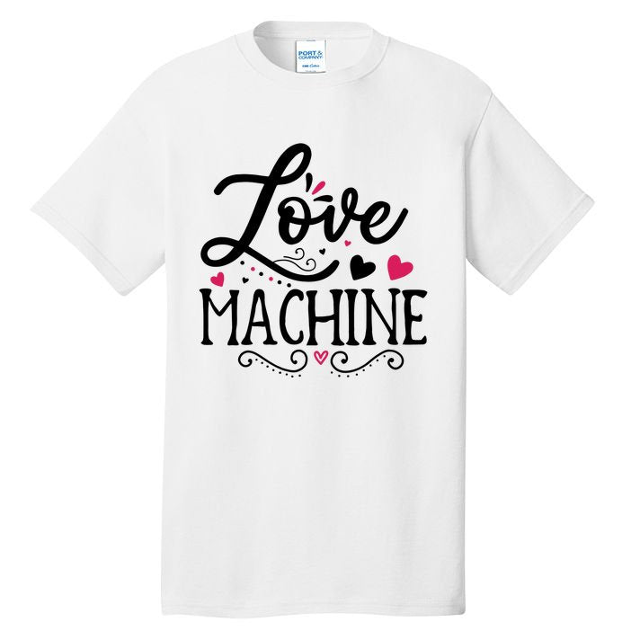Valentine Love Machine Tall T-Shirt