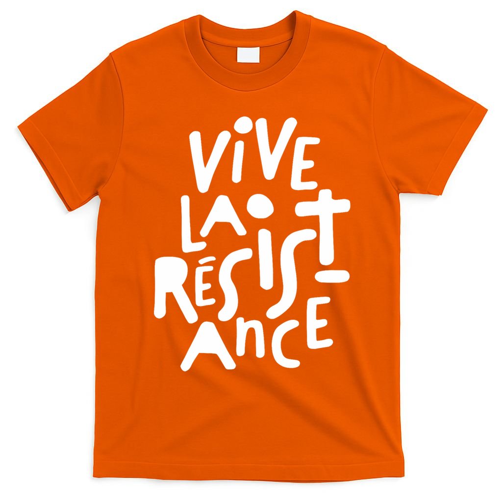 Vive La Resistance, Freedom Resistance,feminist, Anti Trump. T-Shirt