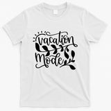 Vacation Mode Summer Break T-Shirt