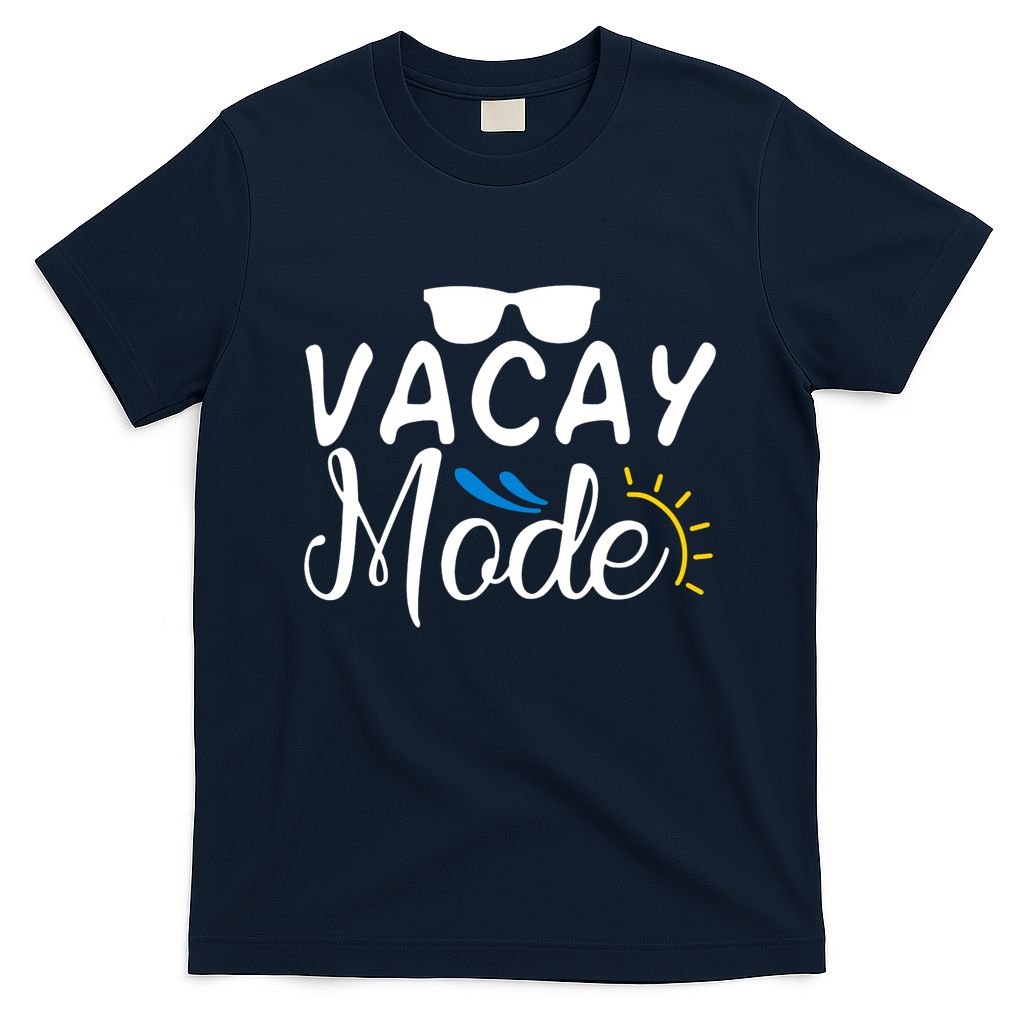 Vacay Mode Summer Vacation T-Shirt