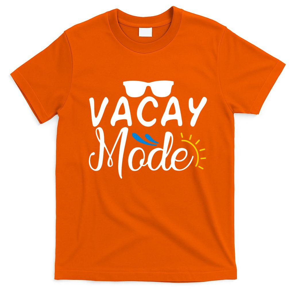 Vacay Mode Summer Vacation T-Shirt