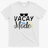 Vacay Mode Summer Vacation T-Shirt