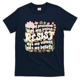Vintage RESIST Not My President Voice Values Beliefs Anti Trump T-Shirt