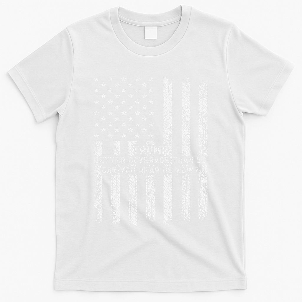 Vintage Trump 2025 45 47 Better Coverage Than 5g T-Shirt