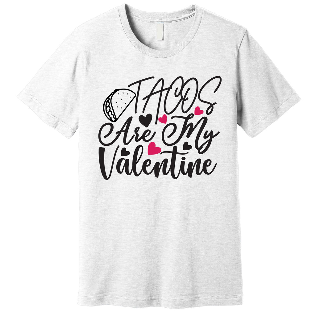 Valentine Tacos Are My Valentine Premium T-Shirt
