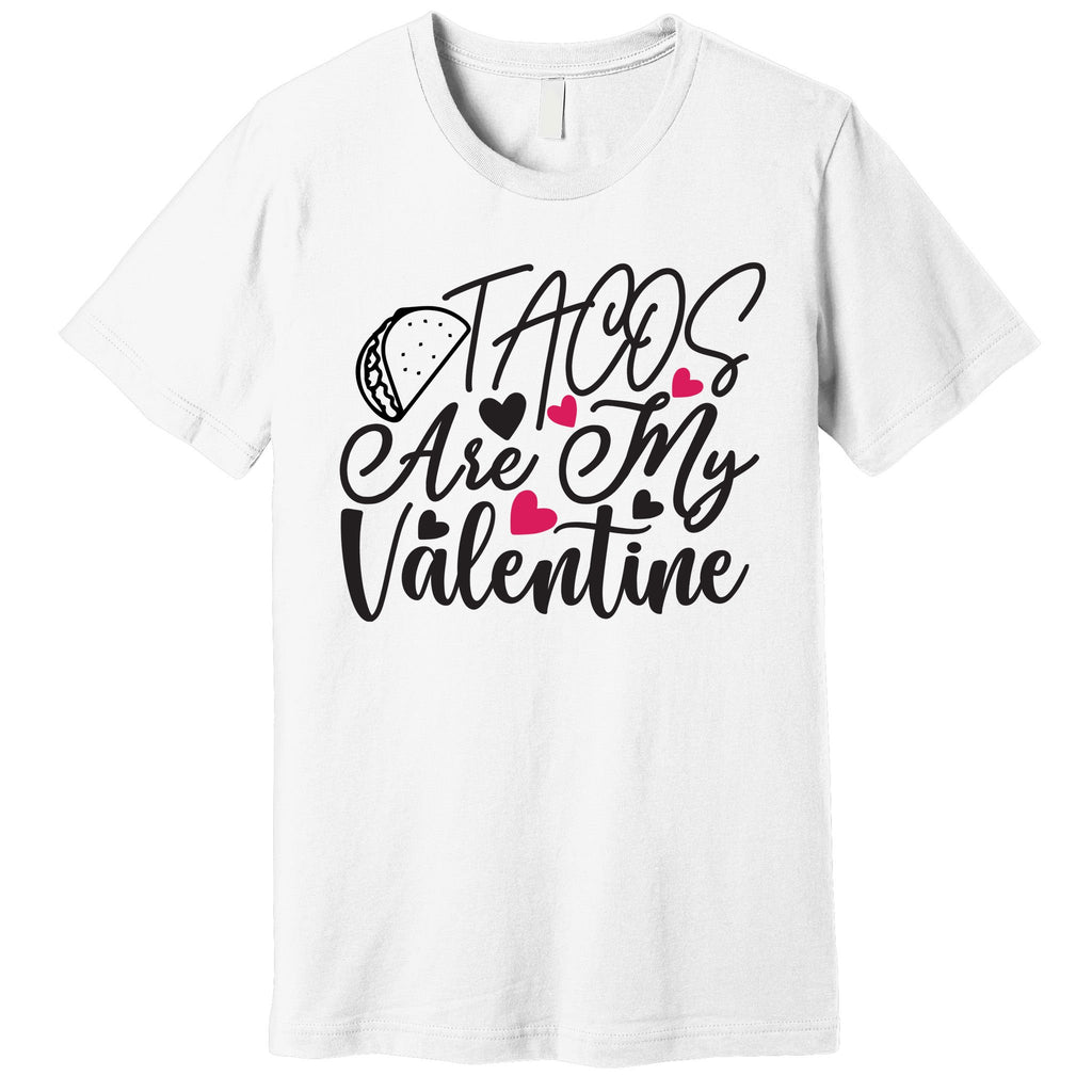 Valentine Tacos Are My Valentine Premium T-Shirt