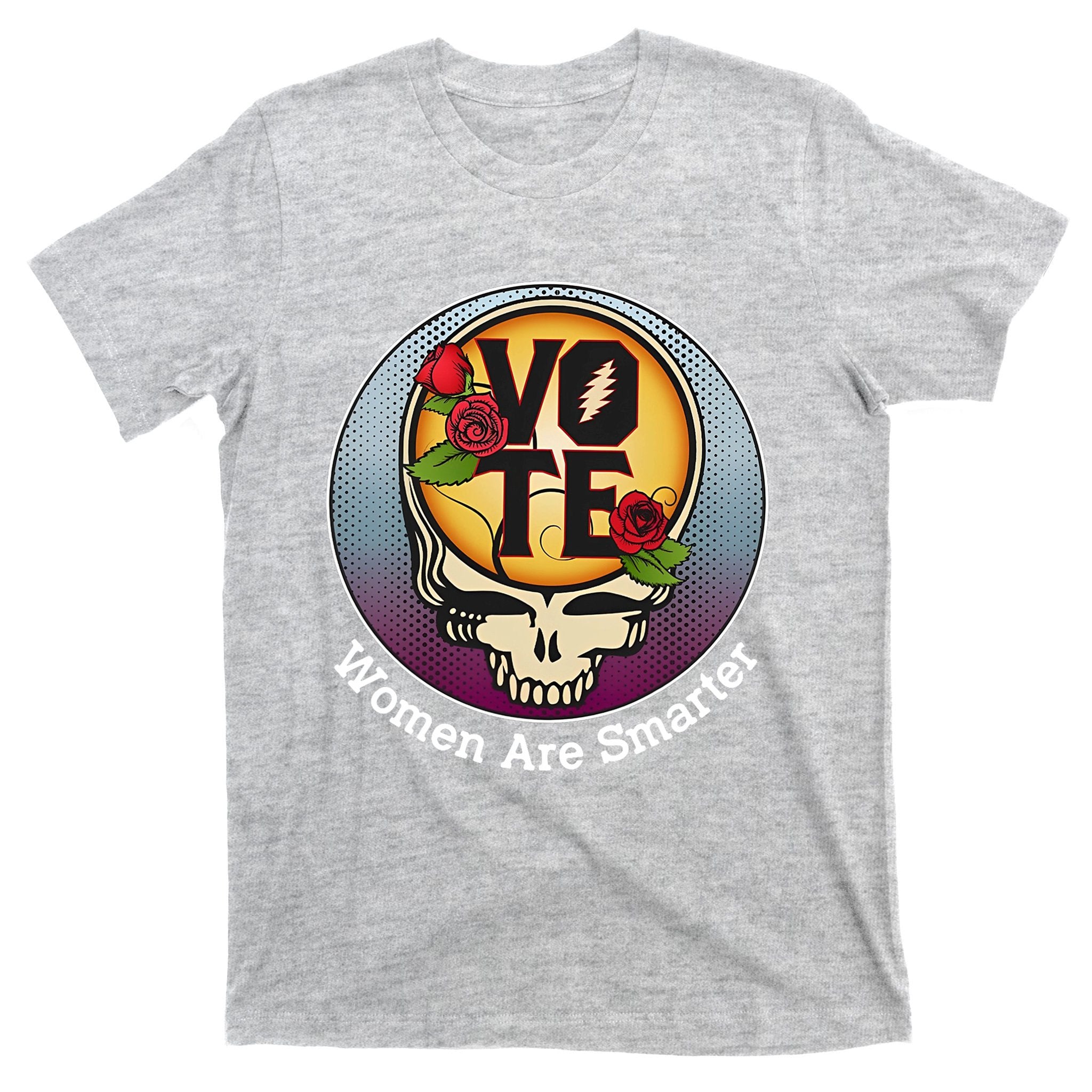 Vote Women Are Smarter T-Shirt